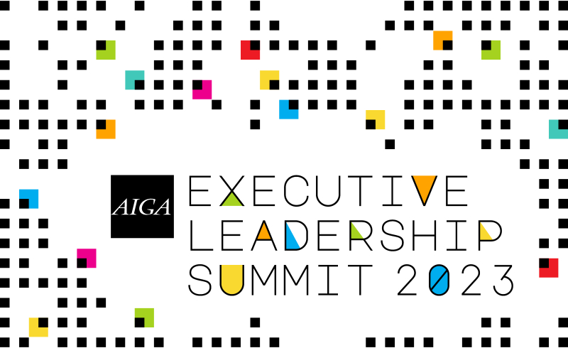 2023 AIGA Executive Leadership Summit | AIGA Chicago